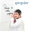 Nouveau Single de Grégoire « Liberté »